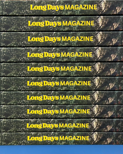 Long Days Magazine